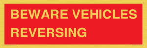 BEWARE VEHICLES REVERSING